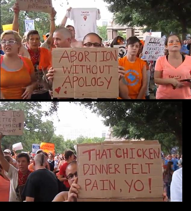 Pro-Choice protest with a female holding a sign that says: Abortion without Apology and That chicken dinner felt pain, yo!