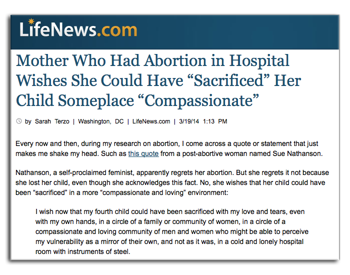 LifeNews article called: Mother who had abortion in hospital wishes she could have "Sacrificed" her child someplace "Compassionate"