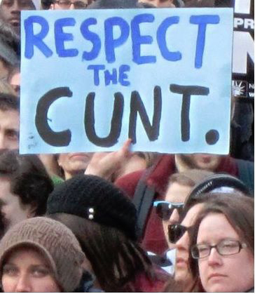 A picture of a abortion protest and there is one sign that sticks out among the rest: Respect the C**T