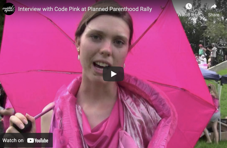 Interview With Code Pink @ A Planned Parenthood Rally
