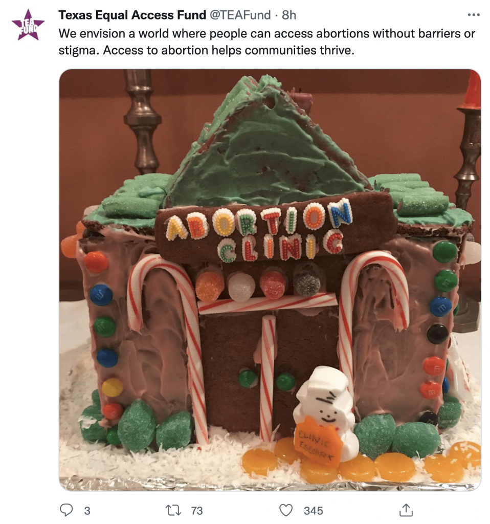 Texas Equal Access Fund Tweets: "We envision a world where people can access abortions without barriers or stigma. Access to abortion helps communiites thrive." Tweet includes gingerbread house of an abortion clinic.